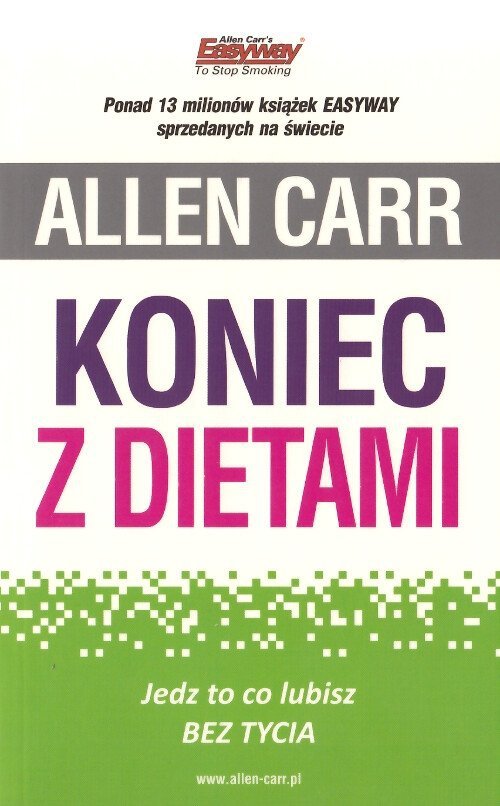 Koniec z dietami Jedz to co lubisz bez tycia