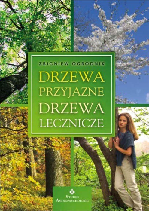 Drzewa przyjazne drzewa lecznicze
