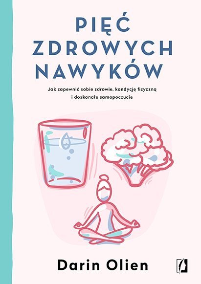Pięć zdrowych nawyków