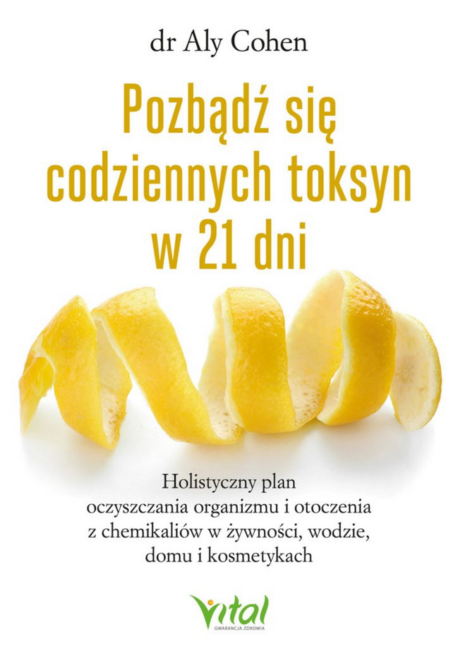 Pozbądź się codziennych toksyn w 21 dni