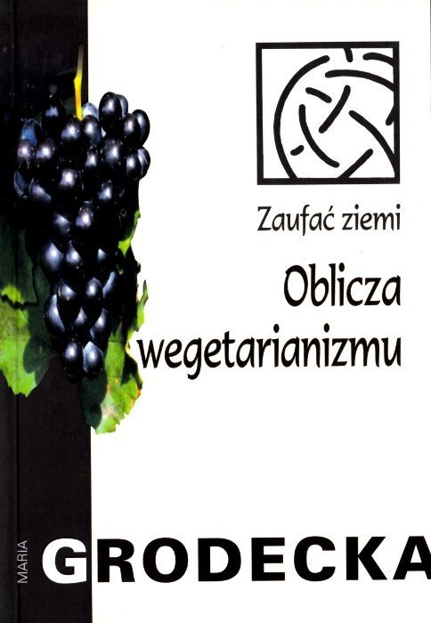Zaufać Ziemi Oblicza wegetarianizmu