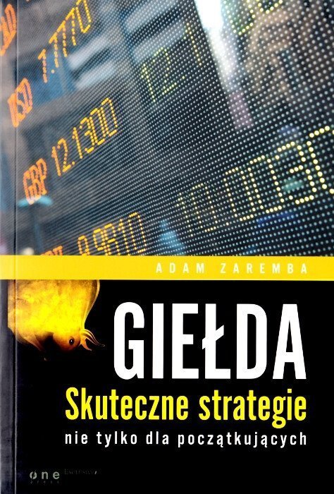 Giełda Skuteczne strategie nie tylko dla początkujących