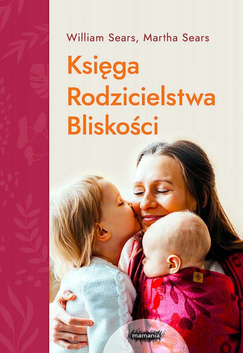 Księga rodzicielstwa bliskości