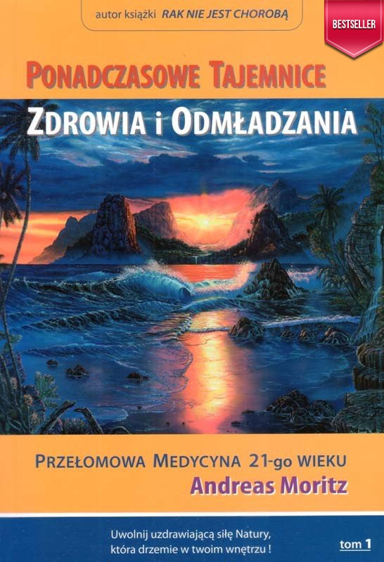 Ponadczasowe Tajemnice Zdrowia i Odmładzania tom 1