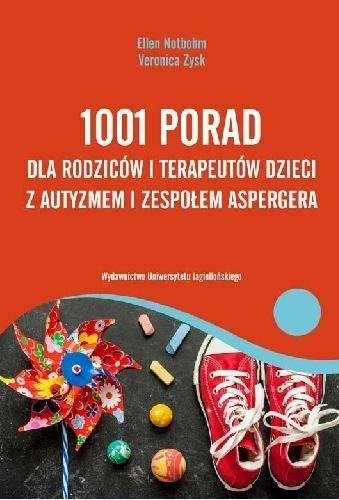 1001 porad dla rodziców i terapeutów dzieci z autyzmem i zespołem Aspergera 