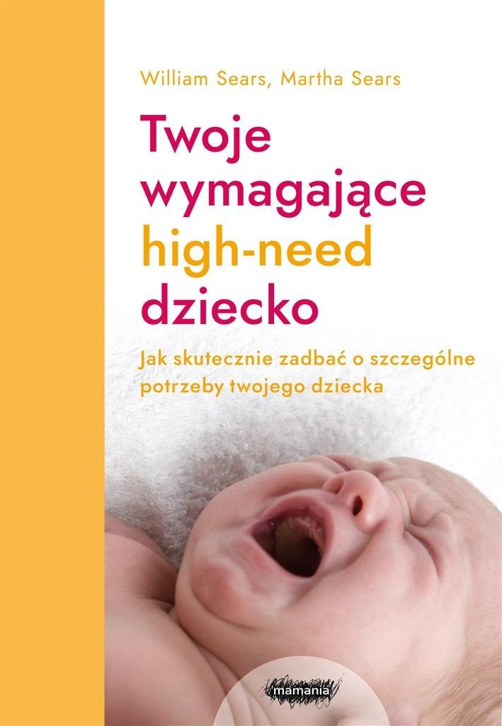  Twoje wymagające HIGH-NEED dziecko 