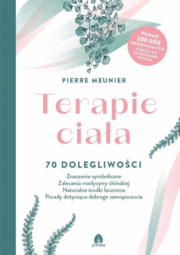 Terapie ciała 70 dolegliwości Znaczenie symboliczne, Zalecenia medycyny chińskiej, Naturalne środki lecznicze, Po