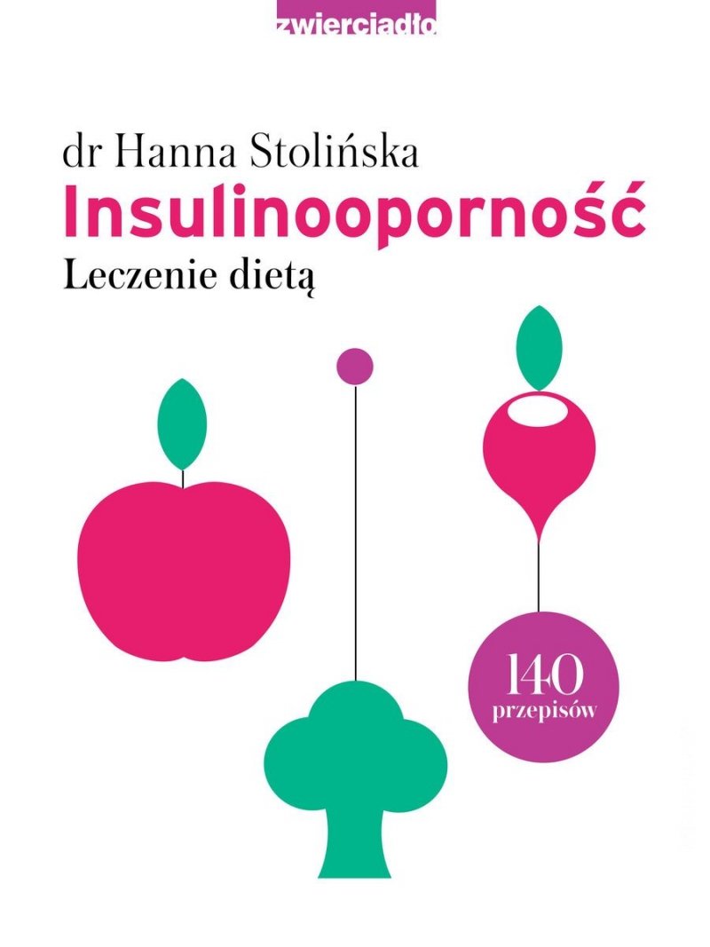 Insulinooporność Leczenie dietą 140 przepisów