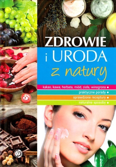 Zdrowie i uroda z natury
