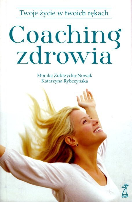 Coaching Zdrowia Twoje życie w twoich rękach