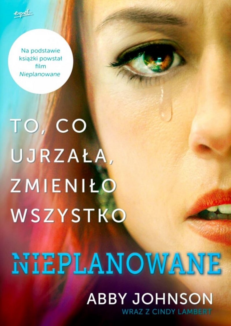 Nieplanowane To co ujrzała zmieniło wszystko