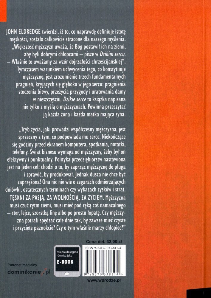 Dzikie serce Tęsknoty męskiej duszy