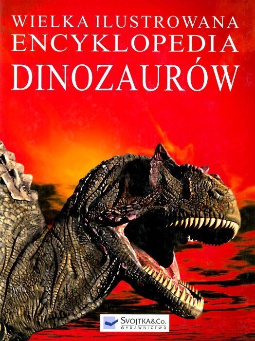 Wielka ilustrowana encyklopedia Dinozaurów