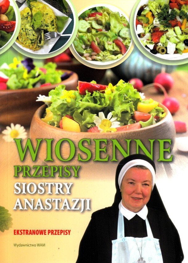 Wiosenne przepisy siostry Anastazji