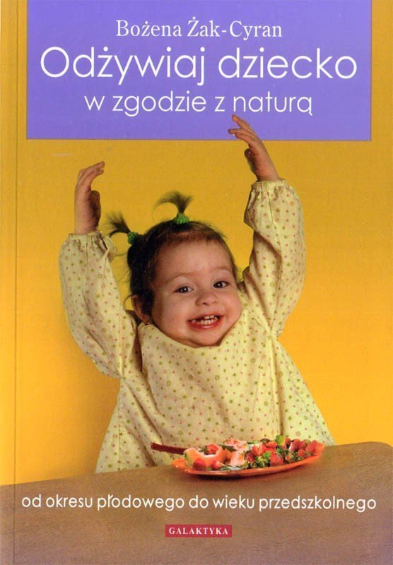 Odżywiaj dziecko w zgodzie z naturą