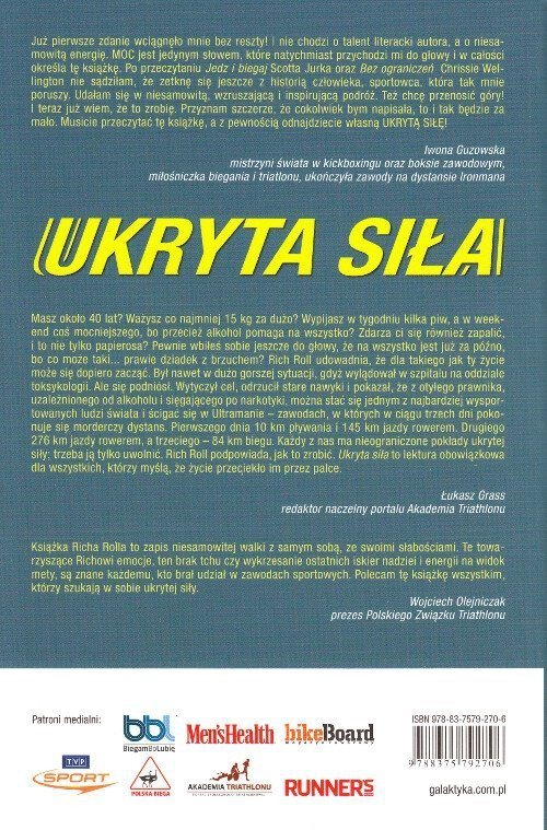 Ukryta siła. Jak stałem się jednym z najsprawniejszych ludzi na świecie i odnalazłem siebie