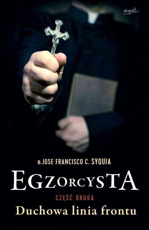 Egzorcysta cz.2 Duchowa linia frontu