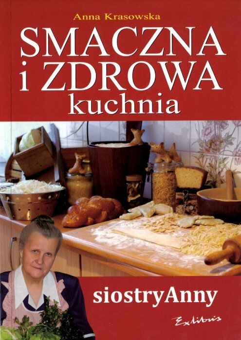 Smaczna i zdrowa Kuchnia siostry Anny