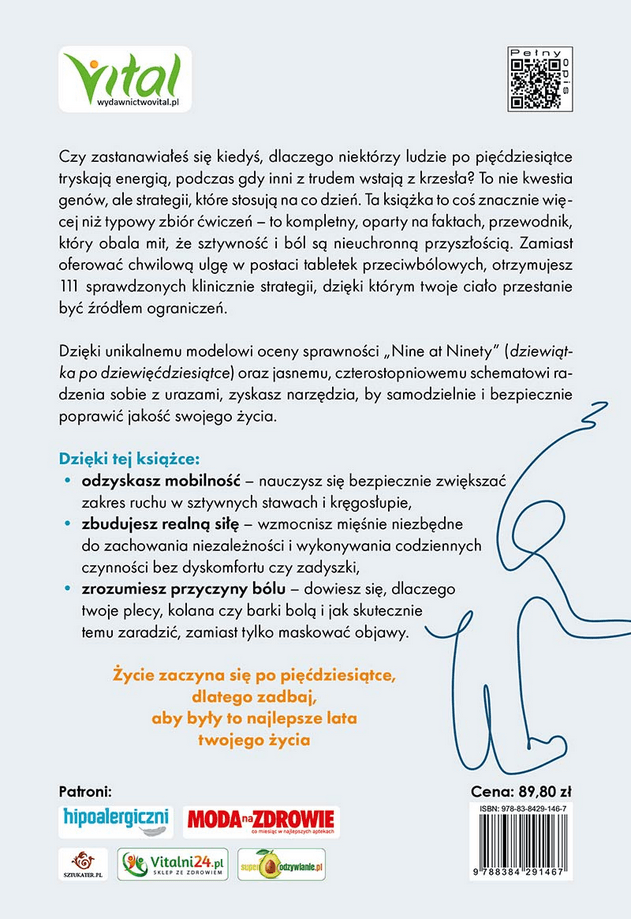 Silne ciało po 50-tce 111 sprawdzonych strategii, dzięki którym skutecznie zatrzymasz starzenie, wyeliminujesz ból i wzmocnisz organizm