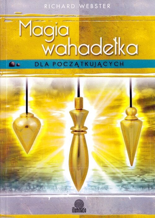 Magia wahadełka dla początkujących