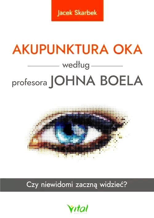 Akupunktura oka według profesora Johna Boela