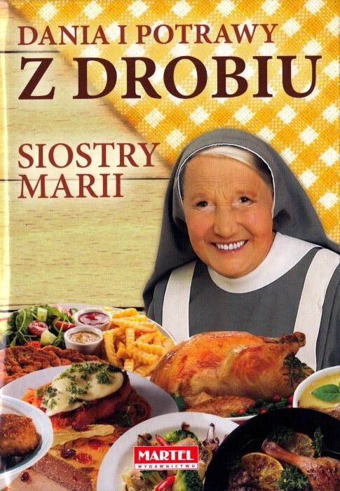 Dania i potrawy z drobiu Siostry Marii