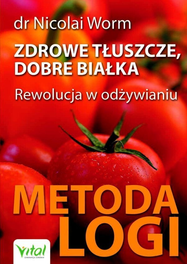 Zdrowe tłuszcze, dobre białka. Metoda LOGI