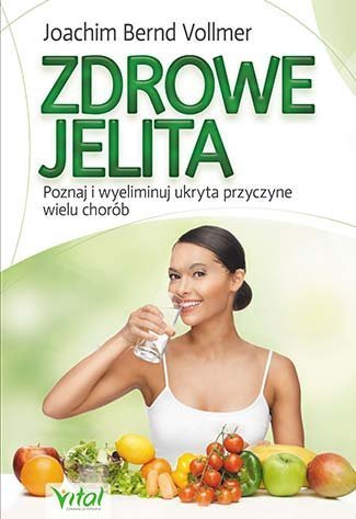 Zdrowe jelita zdrowe życie