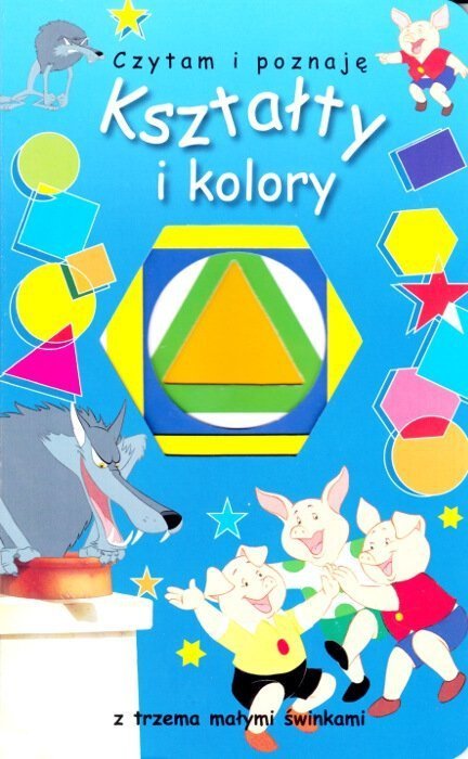 Czytam i poznaję. Kształty i kolory z trzema małymi świnkami