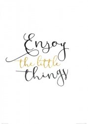Plakat do salonu- Enjoy The Little Things - 50x70 cm