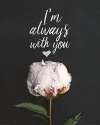 I&#039;m with you always - plakat