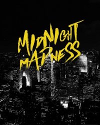 Midnight madness - plakat