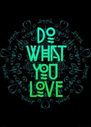 Do what you love - plakat B2