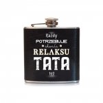 Piersiówka ze stali nierdzewnej z napisem Każdy potrzebuje chwili relaksu...