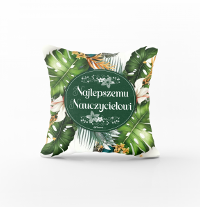 Poduszka dla Nauczyciela  z napisem Najlepszemu Nauczycielowi - rozmiar 45x45 cm