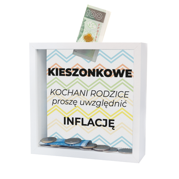Skarbonka MDF  &quot;Kieszonkowe - Kochani rodzice proszę uwzględnić inflację&quot;