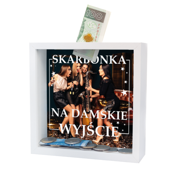 Skarbonka MDF  &quot;Skarbonka na damskie wyjście&quot;
