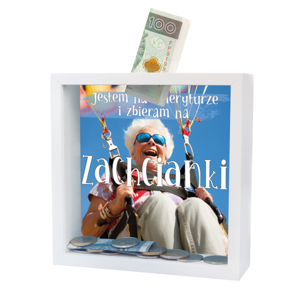 Skarbonka MDF - &quot;Jestem na emeryturze i zbieram na zachcianki&quot; - emerytka